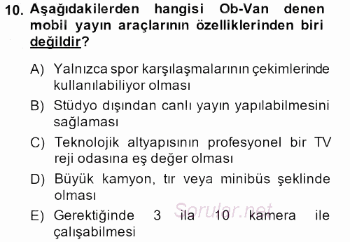 Radyo ve Televizyon Stüdyoları 2013 - 2014 Ara Sınavı 10.Soru