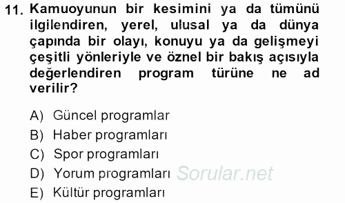 Radyo ve Televizyon Stüdyoları 2013 - 2014 Ara Sınavı 11.Soru