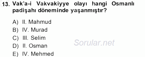 Osmanlı Tarihi (1566-1789) 2014 - 2015 Ara Sınavı 13.Soru