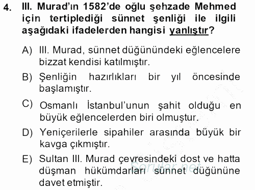 Osmanlı Tarihi (1566-1789) 2014 - 2015 Ara Sınavı 4.Soru