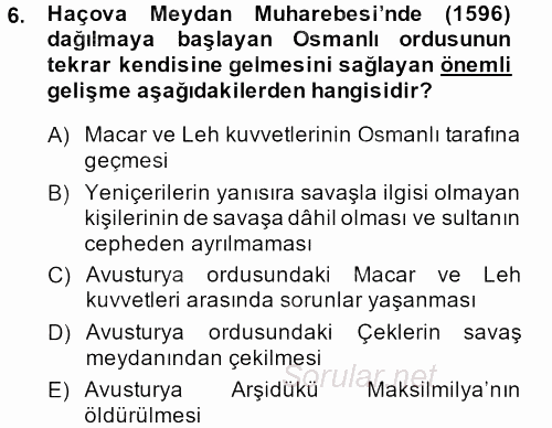 Osmanlı Tarihi (1566-1789) 2014 - 2015 Ara Sınavı 6.Soru