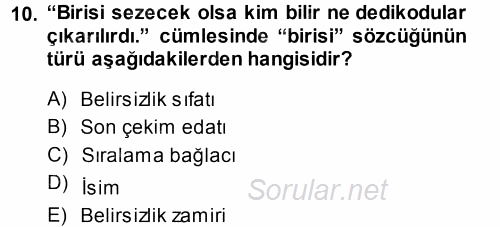 Türk Dili 1 2013 - 2014 Dönem Sonu Sınavı 10.Soru