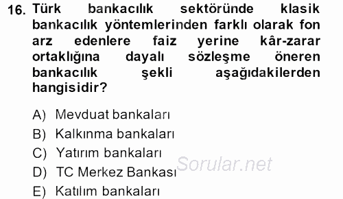 Türkiye Ekonomisi 2013 - 2014 Tek Ders Sınavı 16.Soru