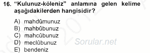 Osmanlı Türkçesi Metinleri 2 2012 - 2013 Ara Sınavı 16.Soru