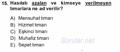 Osmanlı İktisat Tarihi 2014 - 2015 Ara Sınavı 15.Soru