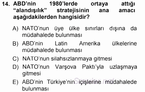 Türk Dış Politikası 1 2012 - 2013 Dönem Sonu Sınavı 14.Soru