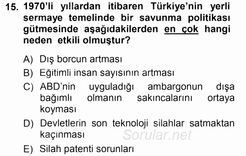 Türk Dış Politikası 1 2012 - 2013 Dönem Sonu Sınavı 15.Soru