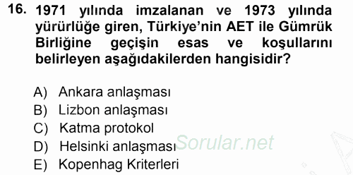 Türk Dış Politikası 1 2012 - 2013 Dönem Sonu Sınavı 16.Soru