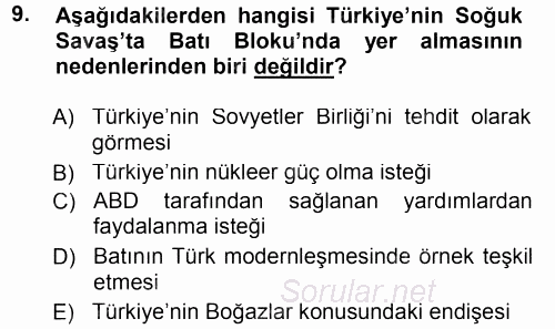 Türk Dış Politikası 1 2012 - 2013 Dönem Sonu Sınavı 9.Soru