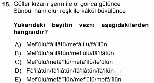 Eski Türk Edebiyatına Giriş: Biçim ve Ölçü 2017 - 2018 Dönem Sonu Sınavı 15.Soru