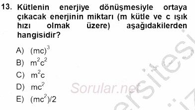Elektrik Enerjisi Üretimi 2012 - 2013 Ara Sınavı 13.Soru