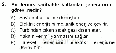 Elektrik Enerjisi Üretimi 2012 - 2013 Ara Sınavı 2.Soru