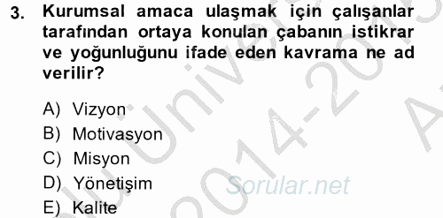 Yönetim Bilimi 2 2014 - 2015 Ara Sınavı 3.Soru