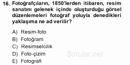 Fotoğraf Kültürü 2014 - 2015 Ara Sınavı 16.Soru