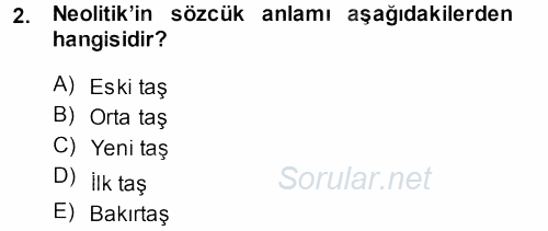 Eski Anadolu Tarihi 2013 - 2014 Dönem Sonu Sınavı 2.Soru