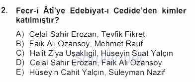 II. Meşrutiyet Dönemi Türk Edebiyatı 2012 - 2013 Dönem Sonu Sınavı 2.Soru