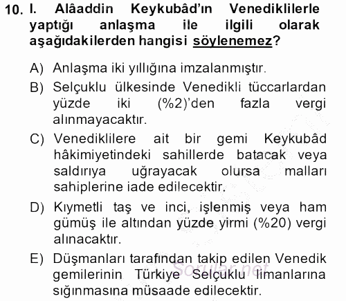 Türkiye Selçuklu Tarihi 2014 - 2015 Dönem Sonu Sınavı 10.Soru