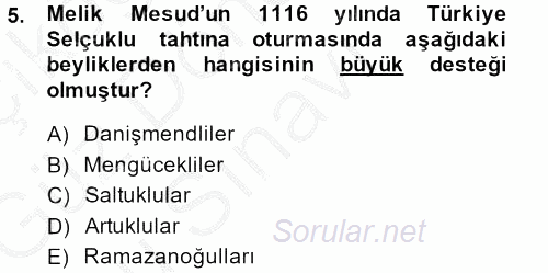 Türkiye Selçuklu Tarihi 2014 - 2015 Dönem Sonu Sınavı 5.Soru