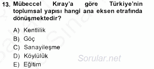 Türk Sosyologları 2013 - 2014 Dönem Sonu Sınavı 13.Soru