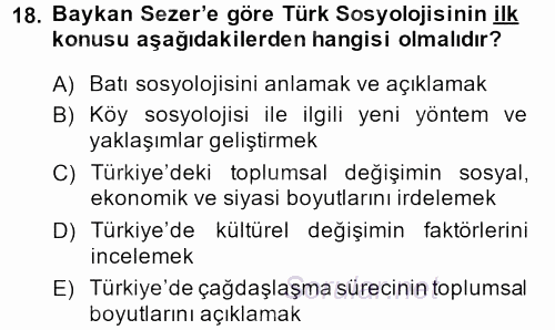 Türk Sosyologları 2013 - 2014 Dönem Sonu Sınavı 18.Soru