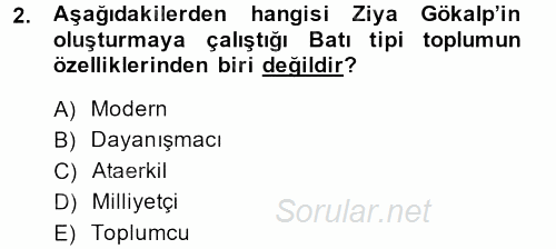 Türk Sosyologları 2013 - 2014 Dönem Sonu Sınavı 2.Soru