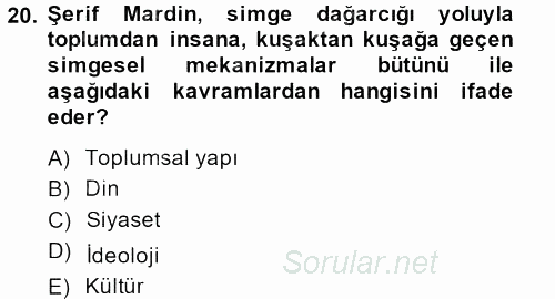 Türk Sosyologları 2013 - 2014 Dönem Sonu Sınavı 20.Soru