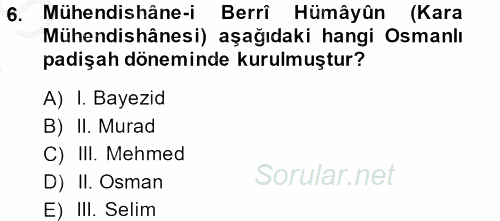 Osmanlı Tarihi (1789-1876) 2013 - 2014 Dönem Sonu Sınavı 6.Soru