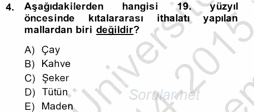 İktisat Tarihi 2014 - 2015 Dönem Sonu Sınavı 4.Soru