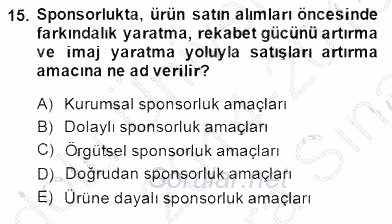 Sporda Sponsorluk 2014 - 2015 Ara Sınavı 15.Soru