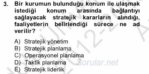 Yönetim Bilimi 2 2012 - 2013 Ara Sınavı 3.Soru