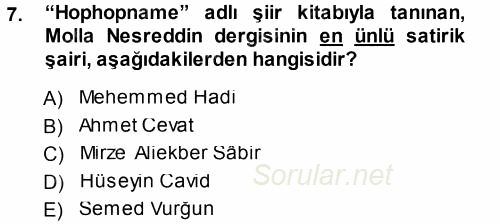 Çağdaş Türk Edebiyatları 1 2013 - 2014 Tek Ders Sınavı 7.Soru