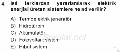 Elektrik Enerjisi Üretimi 2013 - 2014 Ara Sınavı 4.Soru