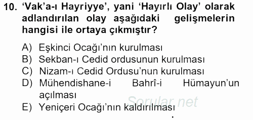 Osmanlı Yenileşme Hareketleri (1703-1876) 2012 - 2013 Ara Sınavı 10.Soru