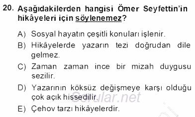 II. Meşrutiyet Dönemi Türk Edebiyatı 2013 - 2014 Dönem Sonu Sınavı 20.Soru