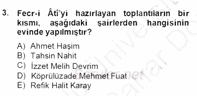 II. Meşrutiyet Dönemi Türk Edebiyatı 2013 - 2014 Dönem Sonu Sınavı 3.Soru