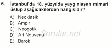 Türkiye´nin Kültürel Mirası 1 2014 - 2015 Ara Sınavı 6.Soru