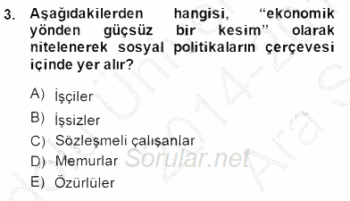 Sosyal Politika 2014 - 2015 Ara Sınavı 3.Soru