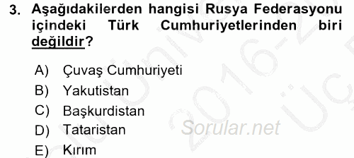 Çağdaş Türk Dünyası 2016 - 2017 3 Ders Sınavı 3.Soru