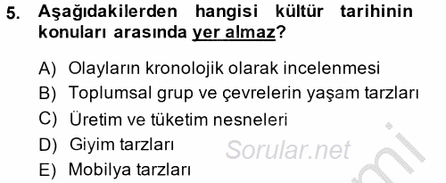 Kültür Tarihi 2014 - 2015 Dönem Sonu Sınavı 5.Soru