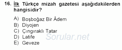 Tanzimat Dönemi Türk Edebiyatı 2 2012 - 2013 Dönem Sonu Sınavı 16.Soru