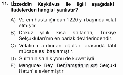 Türkiye Selçuklu Tarihi 2013 - 2014 Dönem Sonu Sınavı 11.Soru