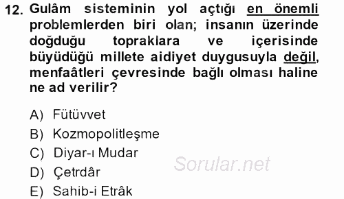 Türkiye Selçuklu Tarihi 2013 - 2014 Dönem Sonu Sınavı 12.Soru