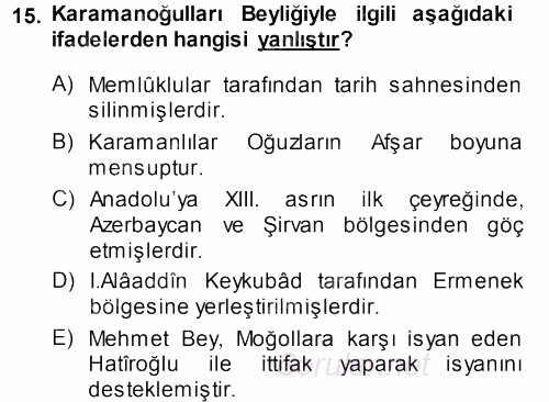 Türkiye Selçuklu Tarihi 2013 - 2014 Dönem Sonu Sınavı 15.Soru