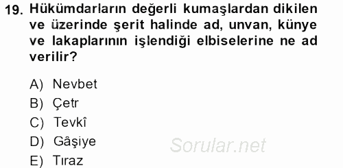 Türkiye Selçuklu Tarihi 2013 - 2014 Dönem Sonu Sınavı 19.Soru