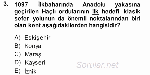 Türkiye Selçuklu Tarihi 2013 - 2014 Dönem Sonu Sınavı 3.Soru