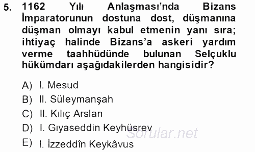 Türkiye Selçuklu Tarihi 2013 - 2014 Dönem Sonu Sınavı 5.Soru