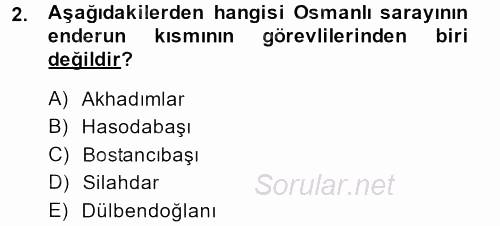 Osmanlı Merkez ve Taşra Teşkilatı 2013 - 2014 Dönem Sonu Sınavı 2.Soru