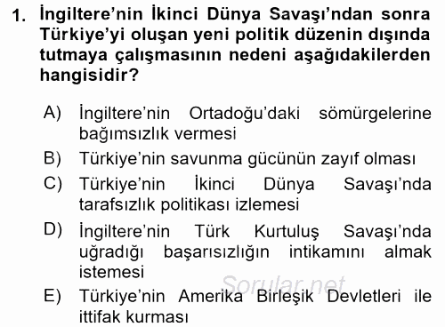 Türk Dış Politikası 2 2017 - 2018 Ara Sınavı 1.Soru