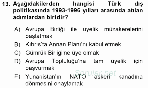 Türk Dış Politikası 2 2017 - 2018 Ara Sınavı 13.Soru