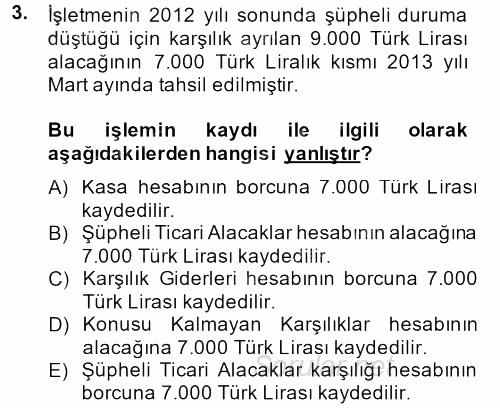 Envanter ve Bilanço 2013 - 2014 Dönem Sonu Sınavı 3.Soru
